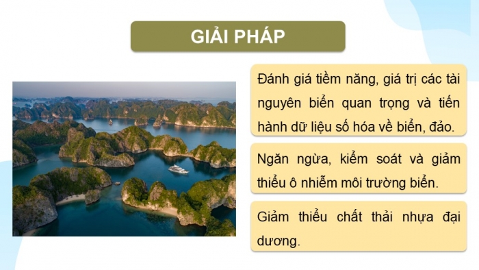 Giáo án điện tử Địa lí 9 chân trời Bài 23: Phát triển tổng hợp kinh tế và bảo vệ tài nguyên, môi trường biển đảo (P2)