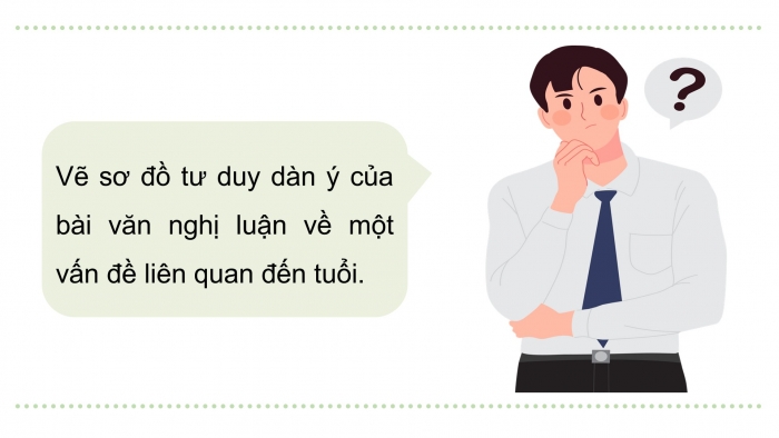 Giáo án PPT dạy thêm Ngữ văn 12 chân trời Bài 6: Viết bài văn nghị luận về một vấn đề liên quan đến tuổi trẻ