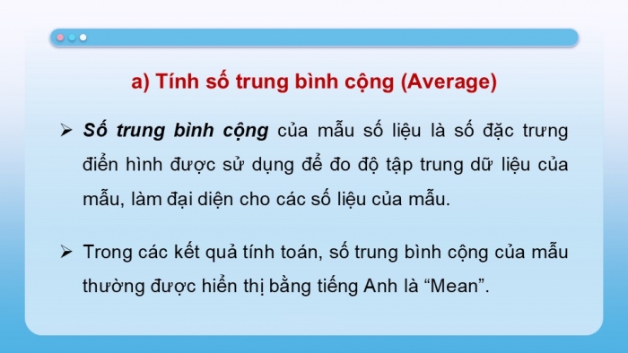 Giáo án điện tử chuyên đề Tin học ứng dụng 12 cánh diều Bài 5: Mô tả đặc trưng độ tập trung dữ liệu