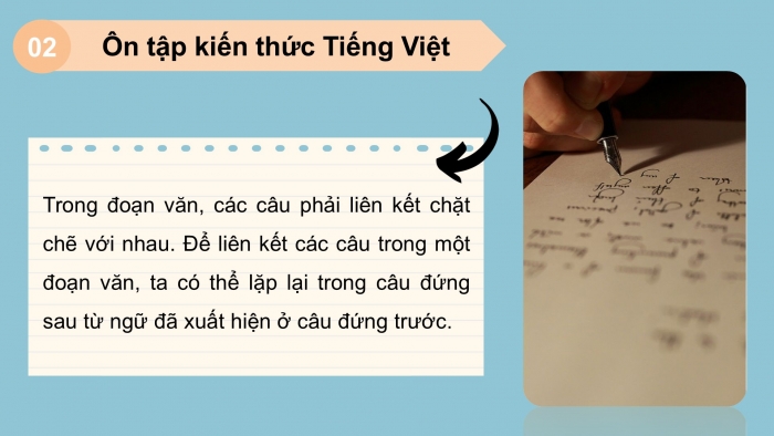 Giáo án PPT dạy thêm Tiếng Việt 5 chân trời bài 3: Bài đọc Bài ca Trái Đất. Liên kết các câu trong đoạn văn bằng cách lặp từ ngữ. Viết đoạn văn thể hiện tình cảm, cảm xúc về một câu chuyện