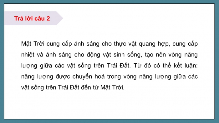 Giáo án điện tử KHTN 9 kết nối - Phân môn Vật lí Bài 16: Vòng năng lượng trên Trái Đất. Năng lượng hoá thạch