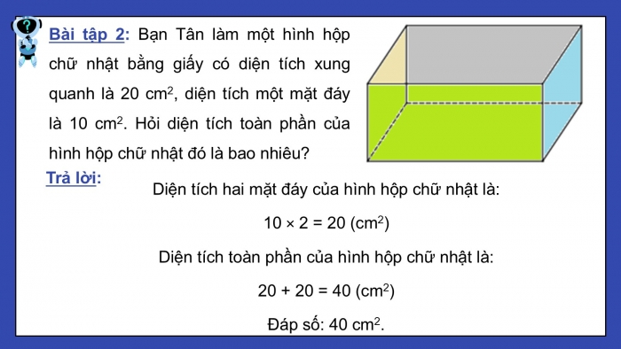 Giáo án PPT dạy thêm Toán 5 Chân trời bài 65: Diện tích xung quanh và diện tích toàn phần của hình hộp chữ nhật