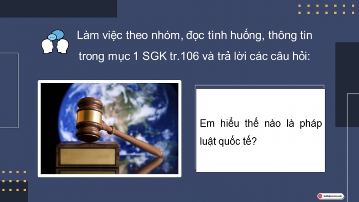 Giáo án điện tử Kinh tế pháp luật 12 cánh diều Bài 15: Những vấn đề chung về pháp luật quốc tế