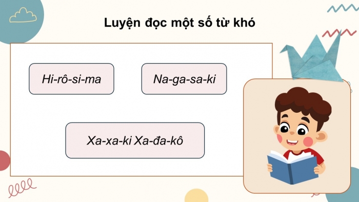 Giáo án điện tử Tiếng Việt 5 chân trời Bài 5: Những con hạc giấy