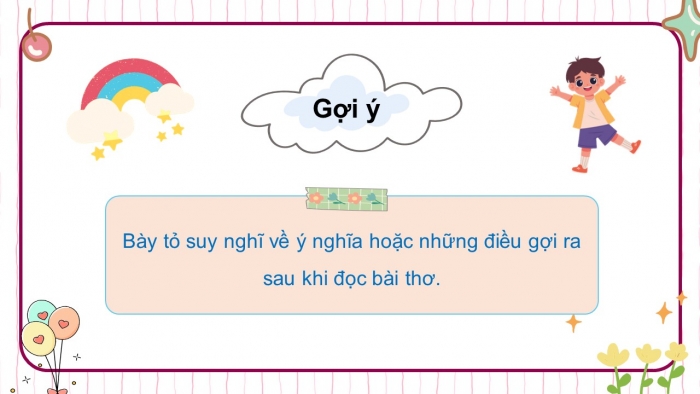 Giáo án điện tử Tiếng Việt 5 chân trời Bài 6: Viết đoạn văn thể hiện tình cảm, cảm xúc về một bài thơ