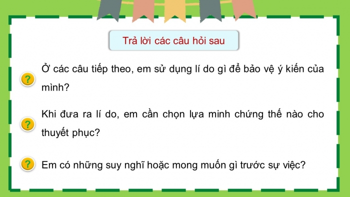 Giáo án điện tử Tiếng Việt 5 chân trời Bài 6: Viết đoạn văn nêu lí do tán thành hoặc phản đối một hiện tượng, sự việc (Bài viết số 2)