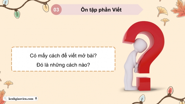 Giáo án PPT dạy thêm Tiếng Việt 5 cánh diều Bài 12: Người công dân số Một (Tiếp theo), Cách nối các vế câu ghép, Luyện tập tả phong cảnh (Viết mở bài)