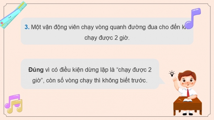 Giáo án điện tử Tin học 5 cánh diều Chủ đề F Bài 7: Cấu trúc lặp có điều kiện