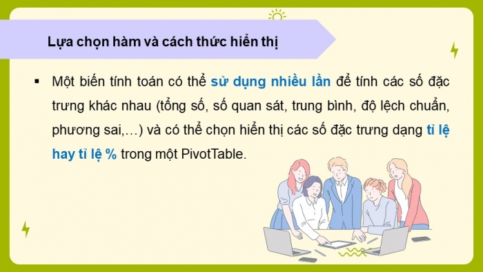 Giáo án điện tử chuyên đề Tin học ứng dụng 12 kết nối Bài 12: Mô tả số liệu bằng PivotTable