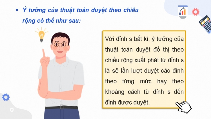 Giáo án điện tử chuyên đề Khoa học máy tính 12 kết nối Bài 16: Kĩ thuật duyệt đồ thị theo chiều rộng