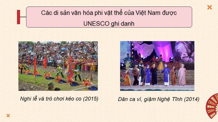 Giáo án điện tử chuyên đề Lịch sử 10 kết nối CĐ 2 P3: Một số di sản văn hoá tiêu biểu ở Việt Nam