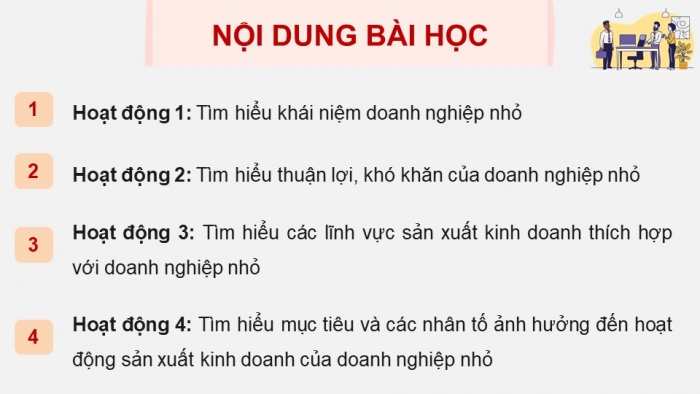 Giáo án điện tử chuyên đề Kinh tế pháp luật 10 kết nối Bài 4: Những vấn đề chung về doanh nghiệp nhỏ