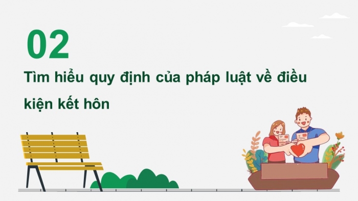 Giáo án điện tử chuyên đề Kinh tế pháp luật 10 chân trời Bài 2: Hôn nhân