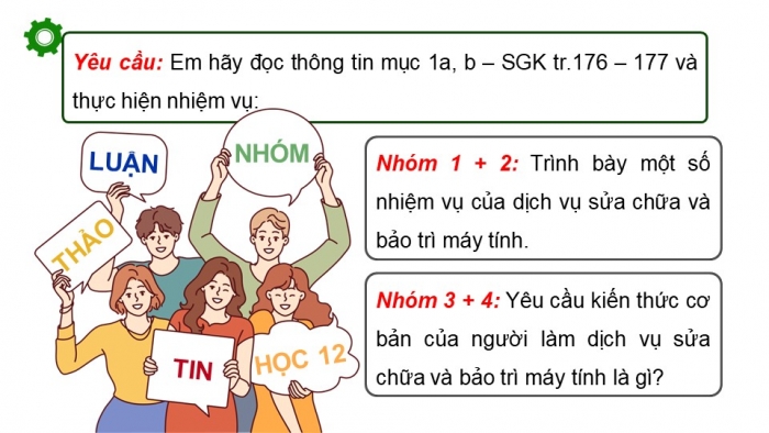 Giáo án điện tử Tin học ứng dụng 12 chân trời Bài G1: Nhóm nghề dịch vụ thuộc ngành Công nghệ thông tin