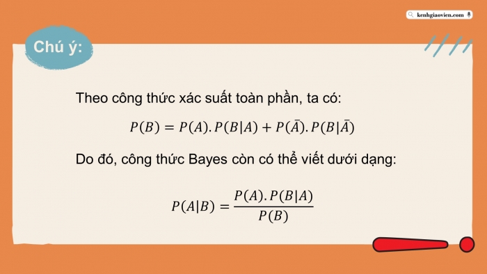 Giáo án PPT dạy thêm Toán 12 kết nối Bài 19: Công thức xác suất toàn phần và công thức Bayes