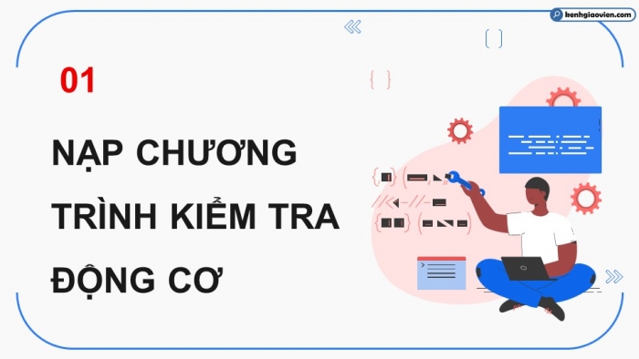Giáo án điện tử chuyên đề Khoa học máy tính 10 kết nối Bài 8: Thực hành Kiểm tra tình trạng hoạt động của robot