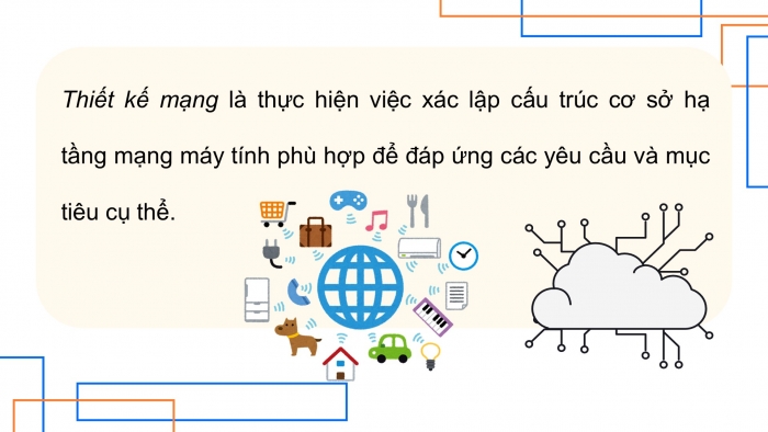 Giáo án điện tử Khoa học máy tính 12 cánh diều Bài 3: Thiết kế mạng LAN