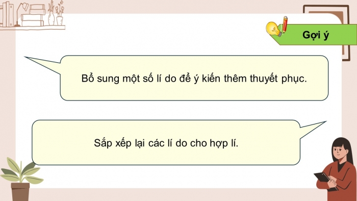 Giáo án điện tử Tiếng Việt 5 chân trời Bài 5: Luyện tập tìm ý cho đoạn văn nêu lí do tán thành hoặc phản đối một hiện tượng, sự việc