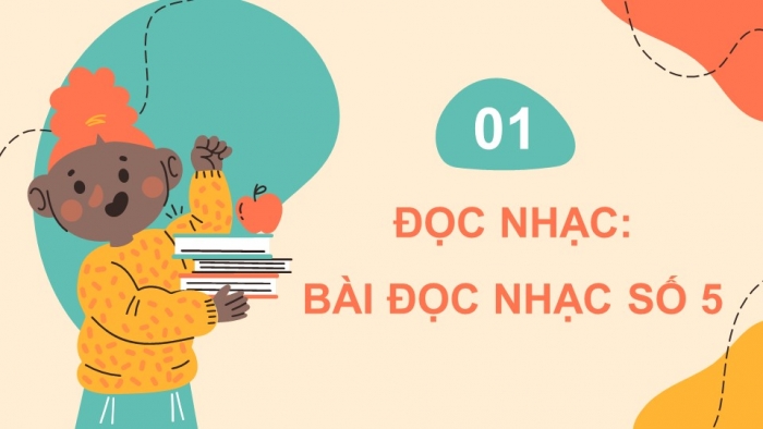 Giáo án điện tử Âm nhạc 9 chân trời Bài 17: Hát Nụ cười, Đọc nhạc Bài đọc nhạc số 5