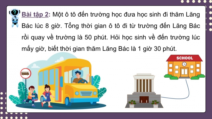 Giáo án PPT dạy thêm Toán 5 Chân trời bài 78: Cộng số đo thời gian