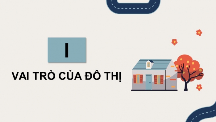 Giáo án điện tử Lịch sử 9 kết nối Chủ đề chung 1 Đô thị - Lịch sử và hiện tại (2)