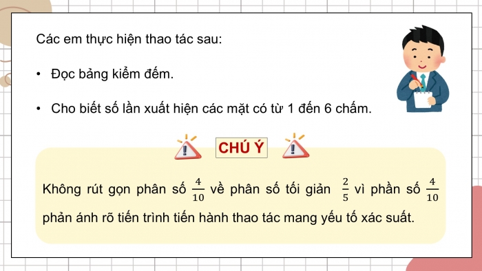 Giáo án điện tử Toán 5 cánh diều Bài 81: Mô tả số lần lặp lại của một kết quả có thể xảy ra trong một số trò chơi đơn giản