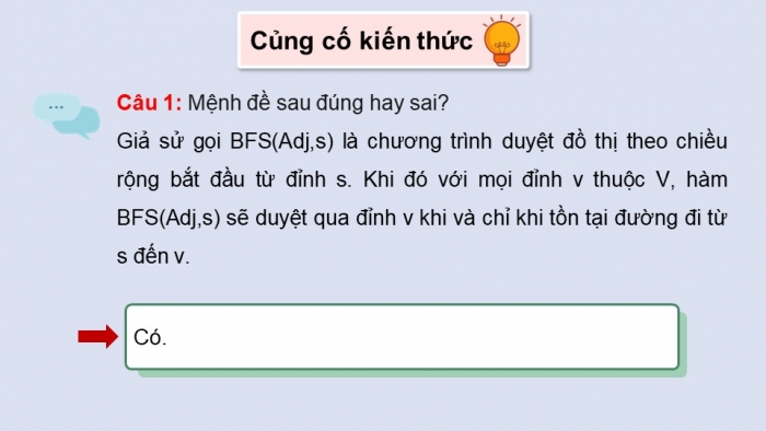 Giáo án điện tử chuyên đề Khoa học máy tính 12 kết nối Bài 16: Kĩ thuật duyệt đồ thị theo chiều rộng