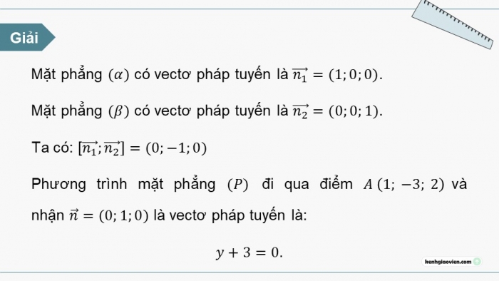 Giáo án PPT dạy thêm Toán 12 chân trời Bài 1: Phương trình mặt phẳng (P2)