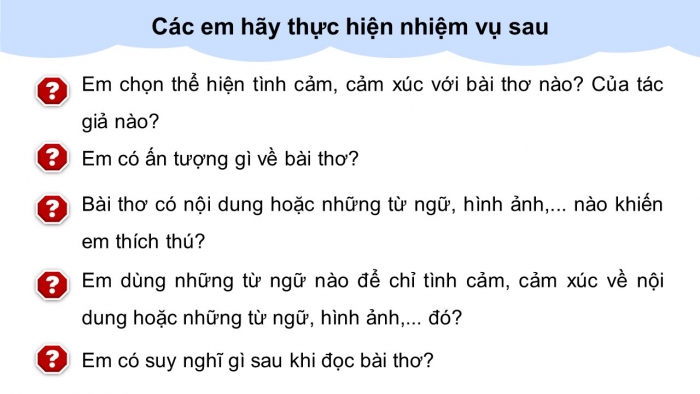 Giáo án điện tử Tiếng Việt 5 chân trời Bài 5: Tìm ý cho đoạn văn thể hiện tình cảm, cảm xúc về một bài thơ