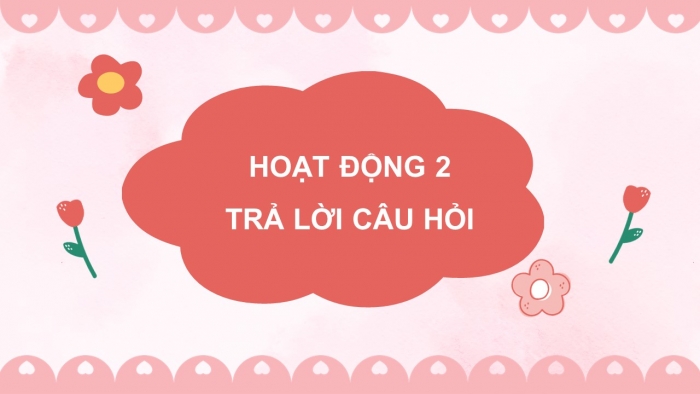 Giáo án điện tử Tiếng Việt 5 chân trời Bài 3: Thơ viết cho ngày mai