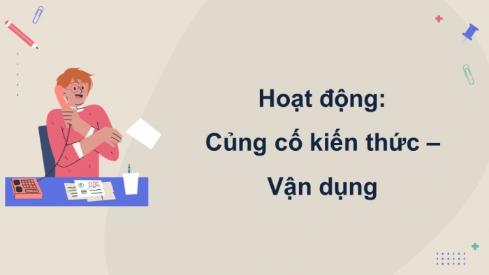 Giáo án điện tử Hoạt động trải nghiệm 9 chân trời bản 2 Chủ đề 8 Tuần 33