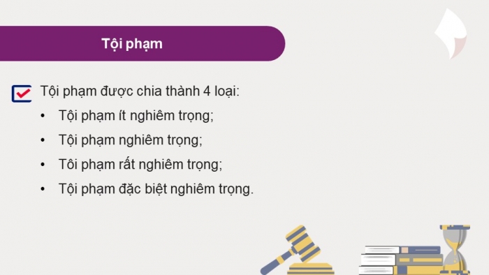 Giáo án điện tử chuyên đề Kinh tế pháp luật 10 chân trời Bài 6: Khái quát về pháp luật hình sự