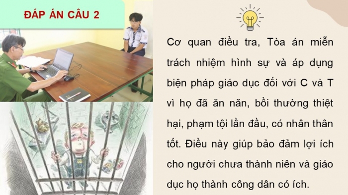 Giáo án điện tử chuyên đề Kinh tế pháp luật 10 chân trời Bài 7: Một số nội dung cơ bản của pháp luật hình sự liên quan đến người chưa thành niên phạm tội