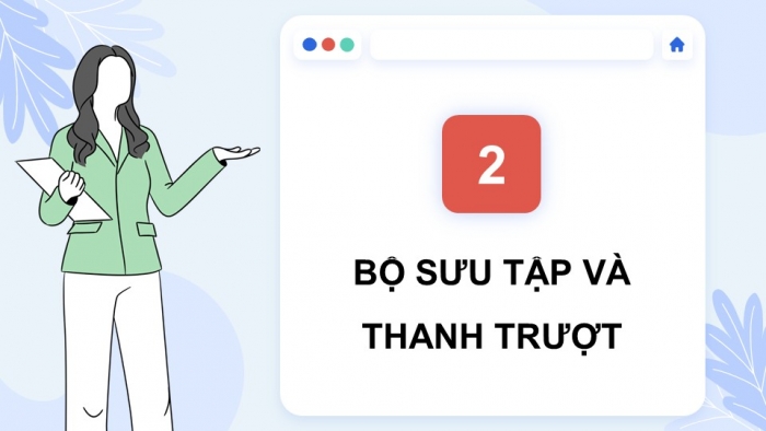 Giáo án điện tử Tin học ứng dụng 12 cánh diều Bài 5: Tạo nội dung hình ảnh cho trang web