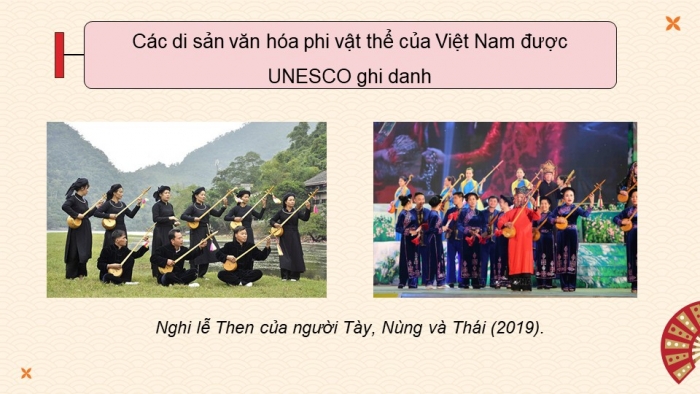 Giáo án điện tử chuyên đề Lịch sử 10 kết nối CĐ 2 P3: Một số di sản văn hoá tiêu biểu ở Việt Nam