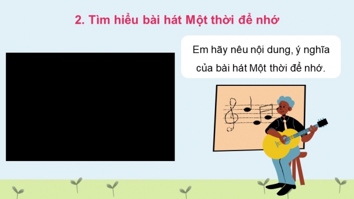 Giáo án điện tử Âm nhạc 9 chân trời Bài 20: Hát Một thời để nhớ, Nhạc cụ thể hiện giai điệu Bài thực hành số 5