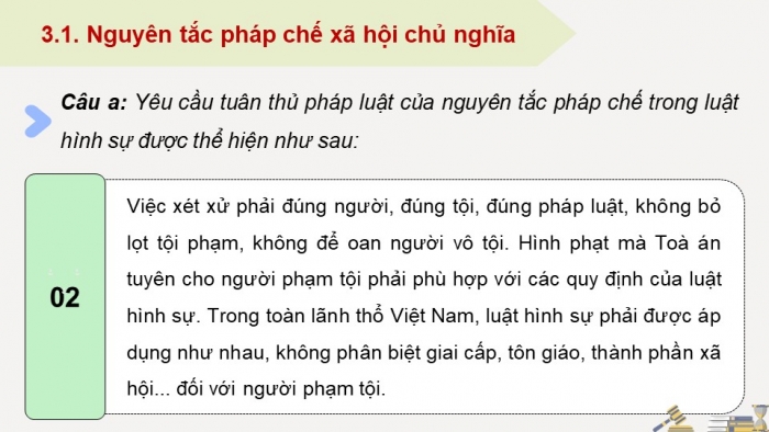 Giáo án điện tử chuyên đề Kinh tế pháp luật 10 kết nối Bài 6: Khái niệm và nguyên tắc cơ bản của pháp luật hình sự Việt Nam (P2)