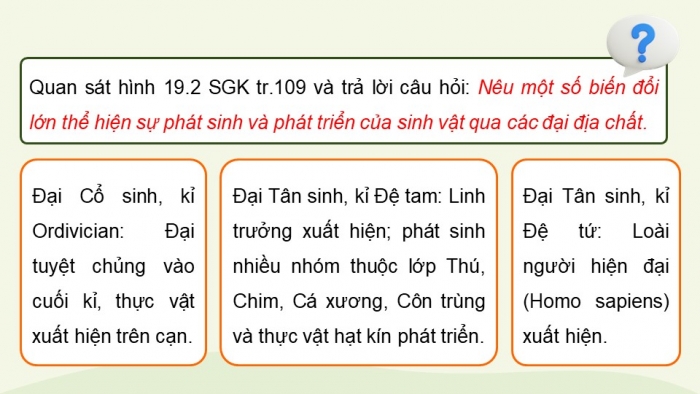 Giáo án điện tử Sinh học 12 cánh diều Bài 19: Sự phát sinh, phát triển sự sống trên Trái Đất và hình thành loài người