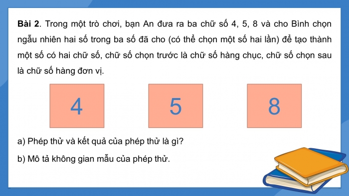 Giáo án PPT dạy thêm Toán 9 Cánh diều Bài 4: Phép thử ngẫu nhiên và không gian mẫu. Xác suất của biến cố