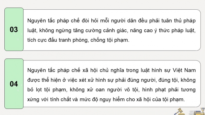 Giáo án điện tử chuyên đề Kinh tế pháp luật 10 kết nối Bài 6: Khái niệm và nguyên tắc cơ bản của pháp luật hình sự Việt Nam (P2)