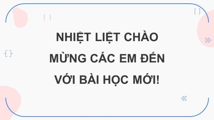 Giáo án điện tử chuyên đề Khoa học máy tính 12 kết nối Bài 17: Thực hành duyệt đồ thị tổng hợp