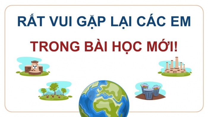 Giáo án điện tử chuyên đề Địa lí 10 chân trời CĐ 3: Phương pháp viết báo cáo địa lí