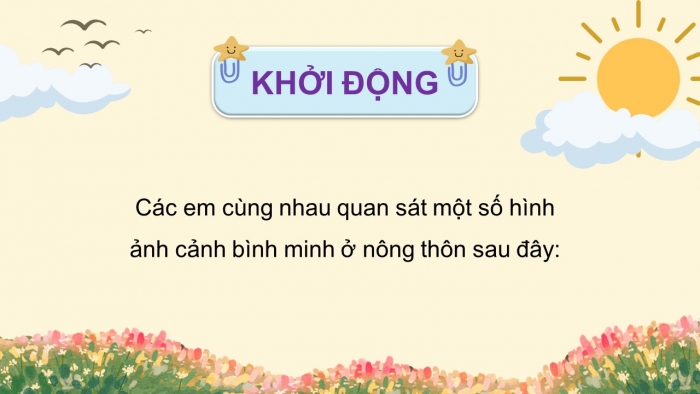 Giáo án điện tử Tiếng Việt 5 chân trời Bài 4: Bài ca về mặt trời