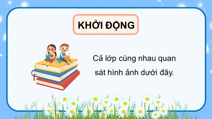 Giáo án điện tử Tiếng Việt 5 chân trời Bài 6: Vào hạ