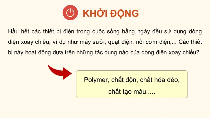 Giáo án điện tử KHTN 9 cánh diều - Phân môn Vật lí Bài 12: Tác dụng của dòng điện xoay chiều