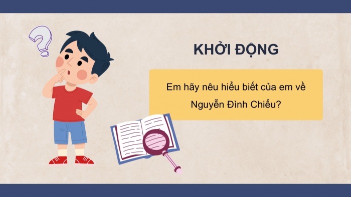 Giáo án PPT dạy thêm Tiếng Việt 5 Kết nối bài 20: Bài đọc Cụ Đồ Chiểu. Đánh giá, chỉnh sửa đoạn văn nêu ý kiến tán thành một sự việc, hiện tượng