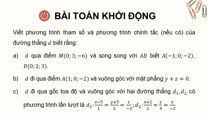 Giáo án PPT dạy thêm Toán 12 kết nối Bài 15: Phương trình đường thẳng trong không gian