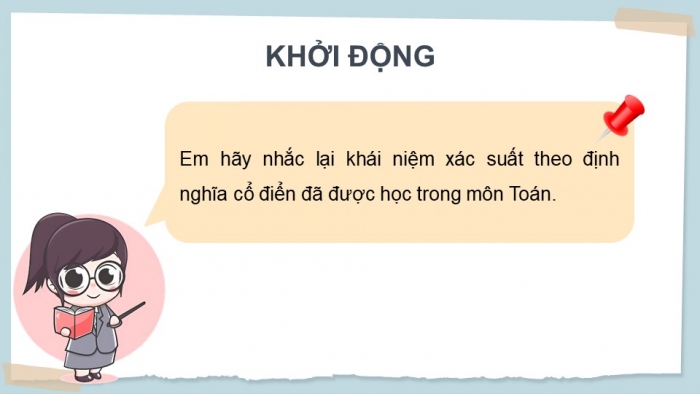 Giáo án điện tử chuyên đề Tin học ứng dụng 12 kết nối Bài 10: Tính xác suất và chọn số liệu ngẫu nhiên