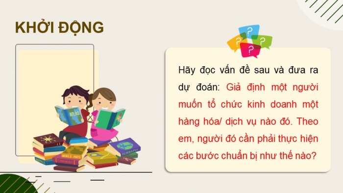 Giáo án điện tử chuyên đề Kinh tế pháp luật 10 kết nối Bài 5: Tổ chức, hoạt động của doanh nghiệp nhỏ