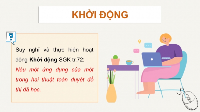 Giáo án điện tử chuyên đề Khoa học máy tính 12 chân trời Bài 3.5: Thực hành kĩ thuật duyệt đồ thị